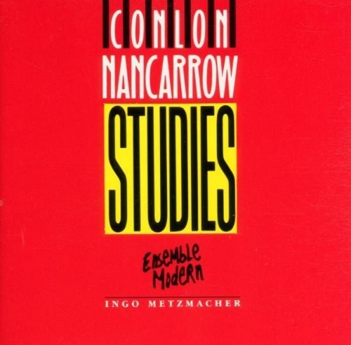 Nancarrow / Ens Modern / Metzmacher: Studies  \ CD