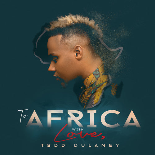 Todd Dulaney: To Africa With Love  \ CD
