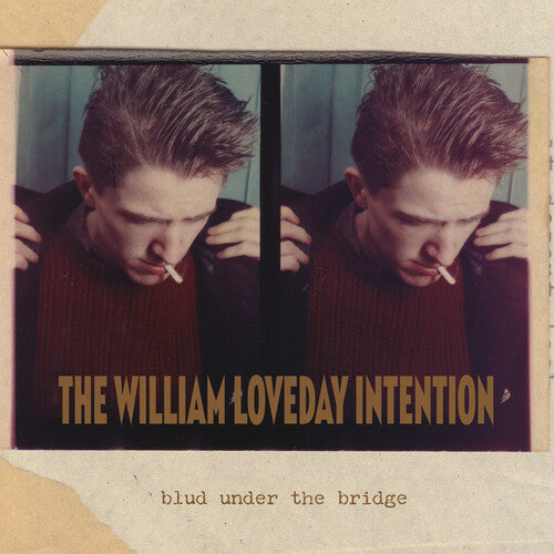 William Loveday Intention- Blud Under The Bridge - VINYL