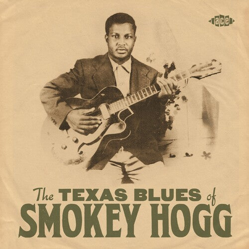 Smokey Hogg: The Texas Blues Of Smokey Hogg  \ CD