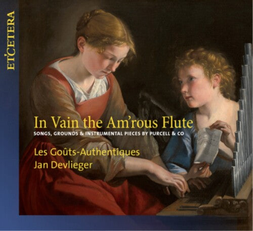 Les Gouts Authentiques / Devlieger, Jan: In Vain The Am'rous Flute  \ CD