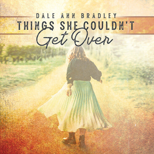 Dale Ann Bradley: Things She Couldn't Get Over  \ CD