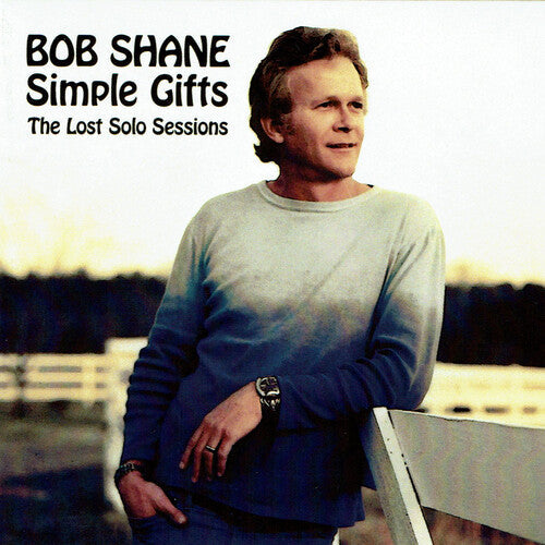 Bob Shane: Simple Gifts: The Lost Solo Sessions  \ CD