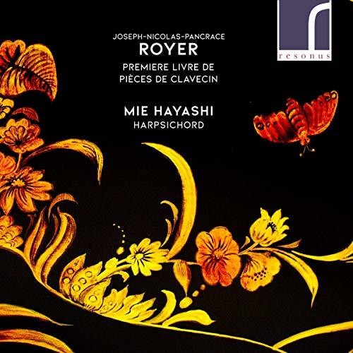 Royer / Hayashi: Premiere Livre de Pieces de Clavecin  \ CD