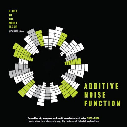 Additive Noise Function: Formative UK European &: Additive Noise Function: Formative UK European & American Electronica 1978-1984 / Various \ LP
