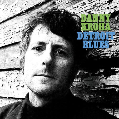 Danny Kroha: Detroit Blues  \ CD