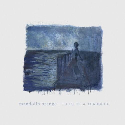 Mandolin Orange- Tides Of A Teardrop (standard Edition) - VINYL