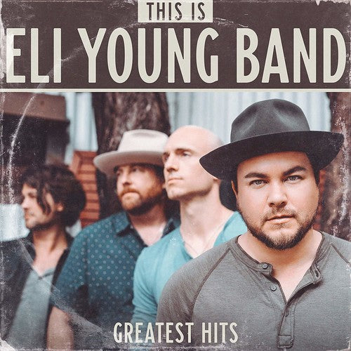 Eli Young Band: This Is Eli Young Band: Greatest Hits \ LP