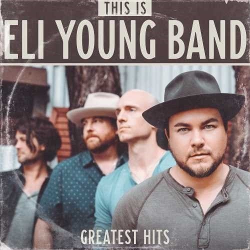 Eli Young Band: This Is Eli Young Band: Greatest Hits  \ CD