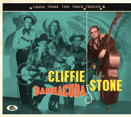 Cliffie Stone: Gonna Shake This Shack Tonight: Barracuda  \ CD