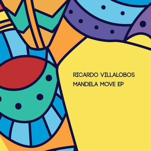 Ricardo Villalobos: Mandela Move \ LP