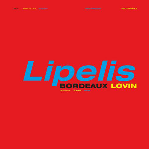 Lipelis: Bordeaux Lovin \ LP