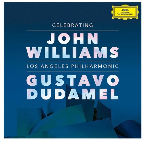 Dudamel, Gustavo / Los Angeles Philharmonic: Celebrating John Williams  \ CD