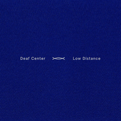 Deaf Center: Low Distance \ LP