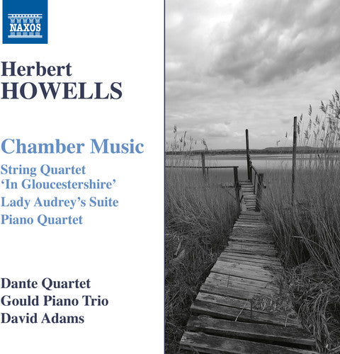 Howells / Adams / Dante Quartet: Chamber Music  \ CD