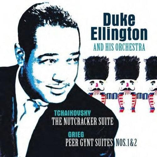Duke Ellington & His Orchestra- Tchaikovsky: Nutcracker Suite / Grieg: Peer Gynt Suite - VINYL