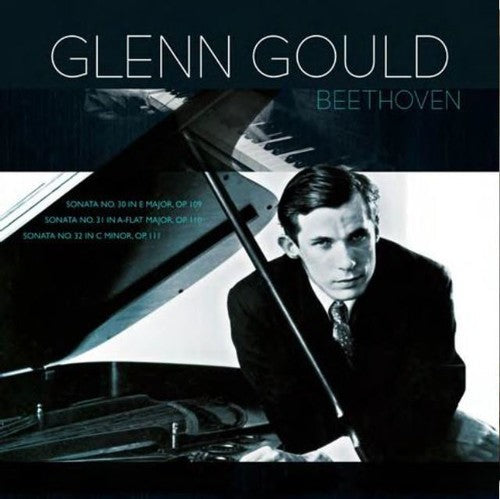 Beethoven / Gould, Glenn: Beethoven: Piano Sonatas 30 31 & 32 \ LP