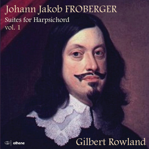 Froberger / Rowland: Suites for Harpsichord 1  \ CD
