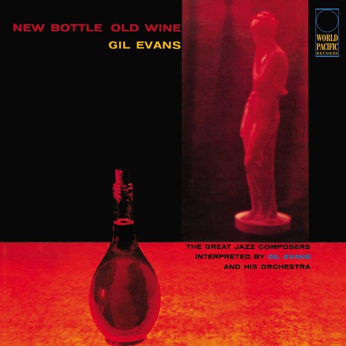 Gil Evans- New Bottle Old Wine [180 Gram] - VINYL