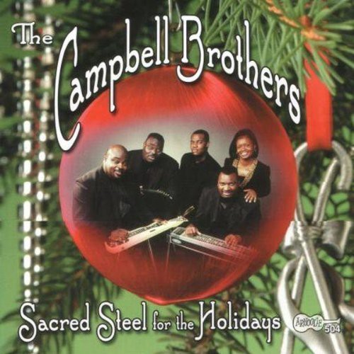The Campbell Brothers: Sacred Steel for the Holidays  \ CD