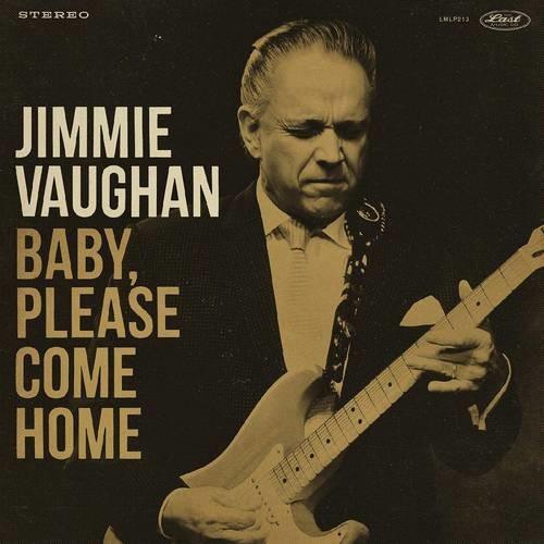 Jimmie Vaughan- Baby Please Come Home - VINYL
