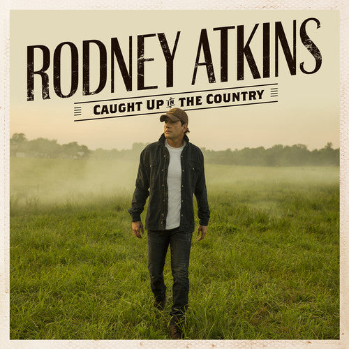 Rodney Atkins: Caught Up In The Country  \ CD