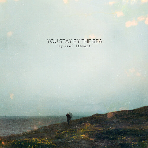 Axel Flovent: You Stay By The Sea  \ CD