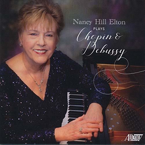 Elton: Nancy Hill Elton Plays Chopin & Debussy  \ CD