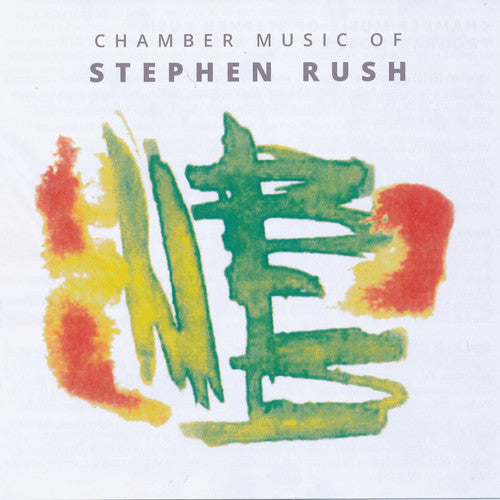 Rush / Porter / Jackson: Chamber Music of Stephen Rush  \ CD