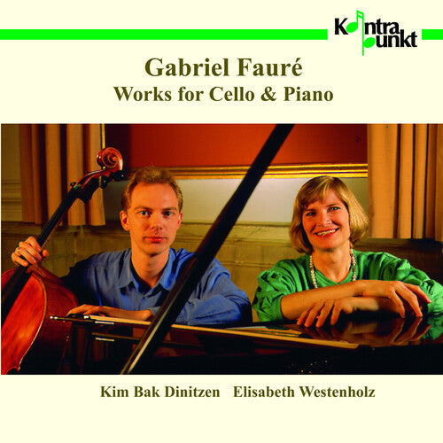 Faure / Dinitzen / Westenholz: Works for Cello & Piano  \ CD