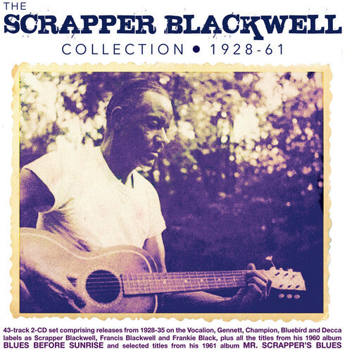Scrapper Blackwell: Collection 1928-61  \ CD