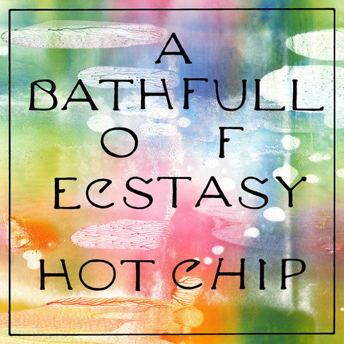 Hot Chip- Bath Full Of Ecstasy - VINYL