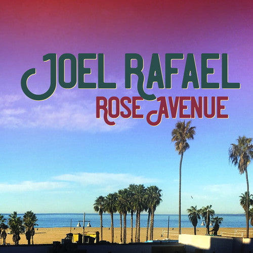 Joel Rafael: Rose Avenue \ LP
