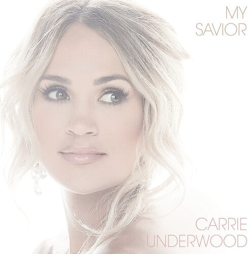 Carrie Underwood: My Savior  \ CD