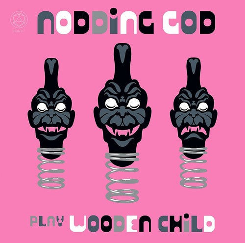 Nodding God: Nodding God Play Wooden Child \ LP