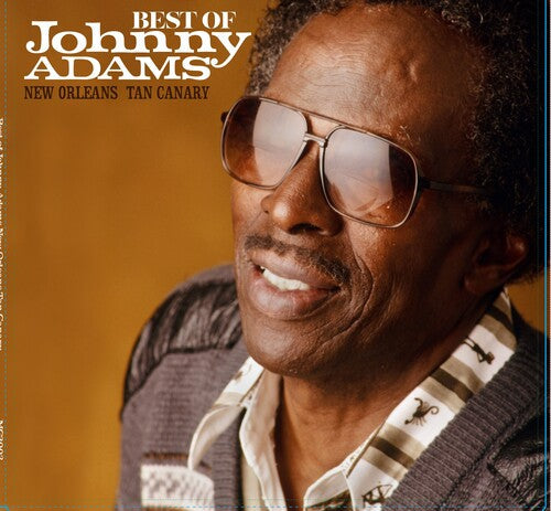 Johnny Adams: Best Of Johnny Adams - New Orleans Tan Canary \ LP