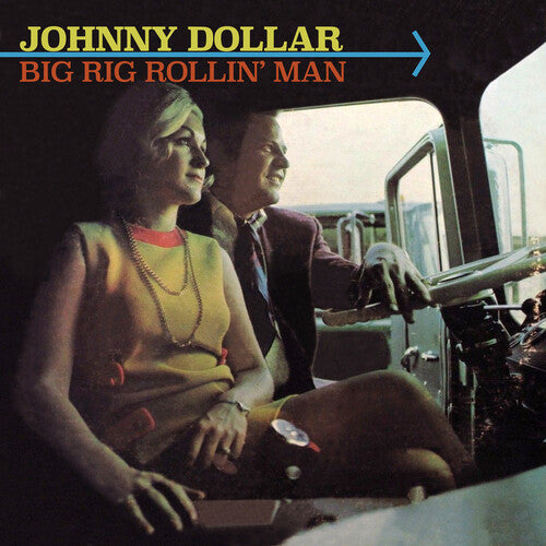 Johnny Dollar: Big Rig Rollin' Man  \ CD