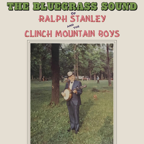 Stanley, Ralph / the Clinch Mountain Boys: The Bluegrass Sound  \ CD