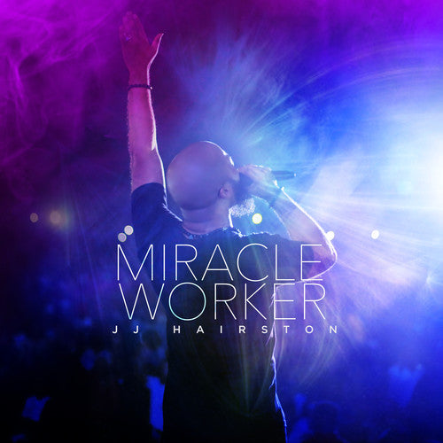 JJ Hairston & Youthful Praise: Miracle Worker  \ CD