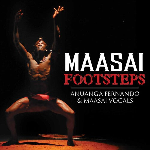 Anuang'A Fernando & Maasai Vocals: Maasai Footsteps  \ CD