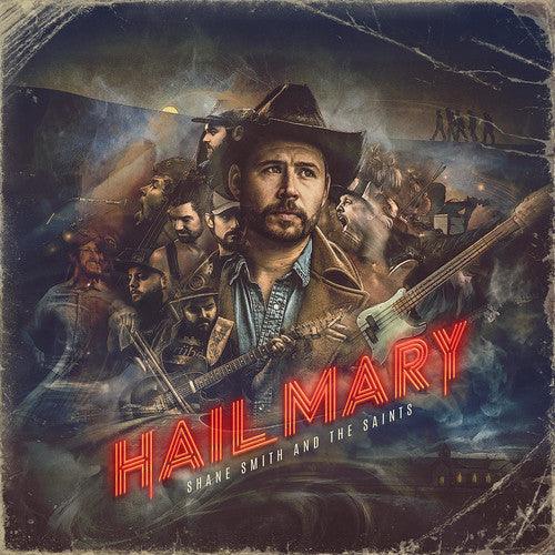 Shane Smith & the Saints- Hail Mary - VINYL