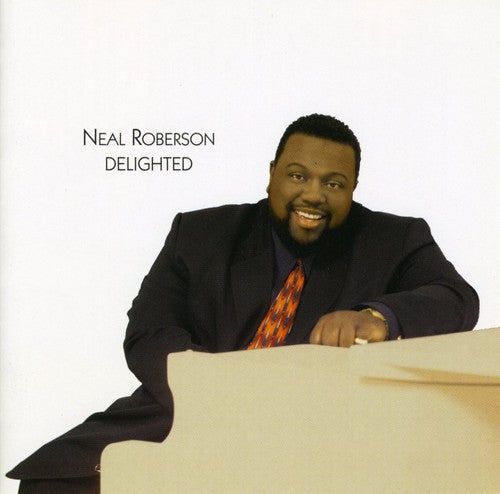 Neal Roberson: Delighted  \ CD