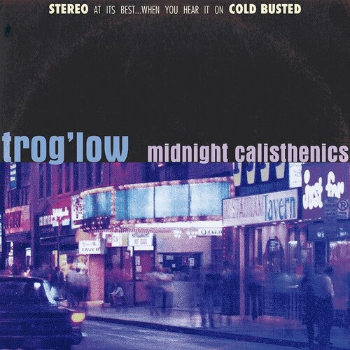 Trog'Low: Midnight Calisthenics \ LP