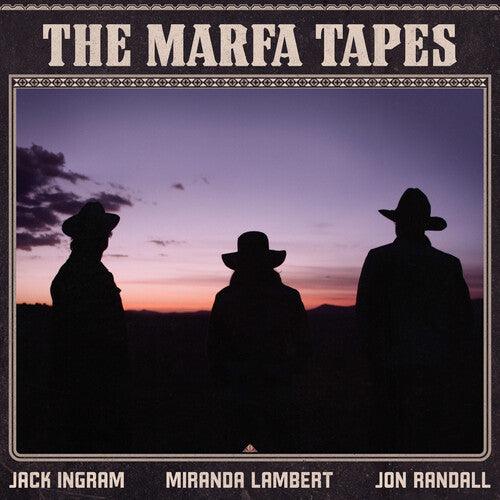 Miranda Lambert/Jack Ingram/Jon Randall- The Marfa Tapes (140 Gram Vinyl, Gatefold LP Jacket) - VINYL