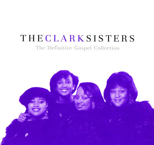 The Clark Sisters: The Definitive Gospel Collection  \ CD
