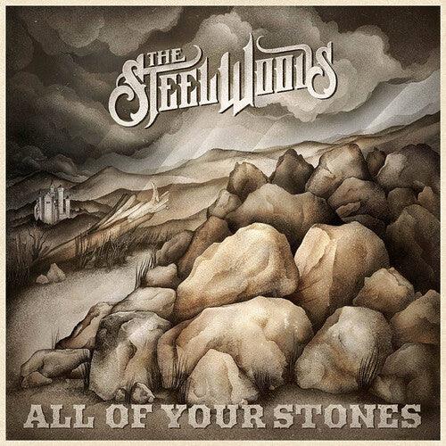 Steel Woods- All Of Your Stones - VINYL