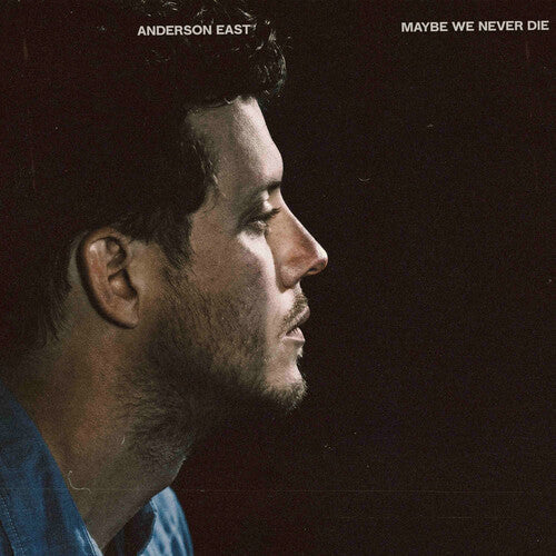 Anderson East: Maybe We Never Die  \ CD