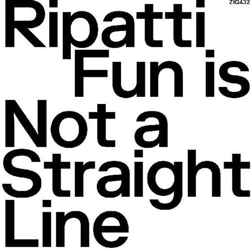 Ripatti: Fun Is Not A Straight Line \ LP