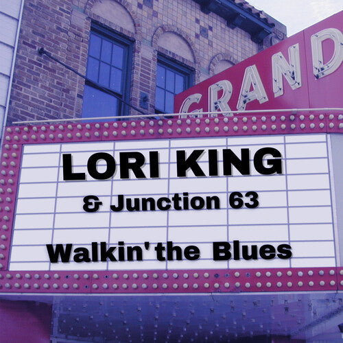 King, Lori & Junction 63: Walkin' The Blues  \ CD