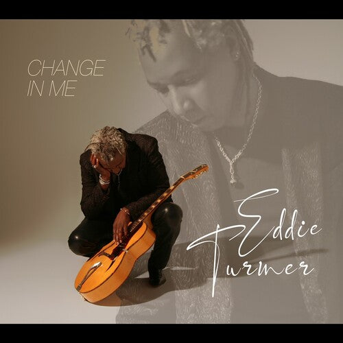 Eddie Turner: Change In Me  \ CD